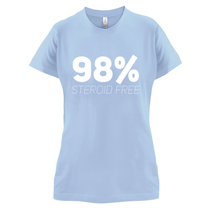 98% Steroid Free T Shirt