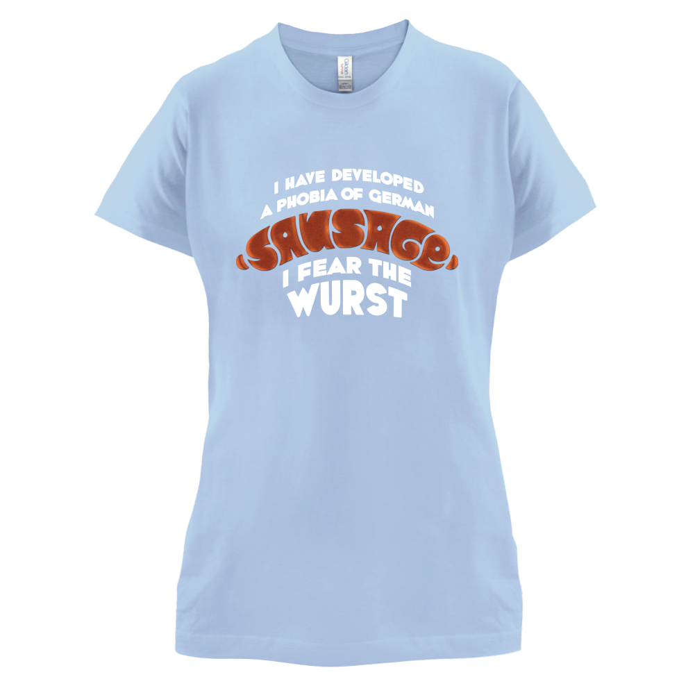 I Fear The Wurst T Shirt