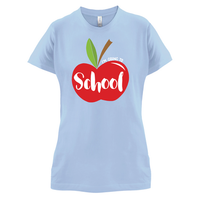 I'm Going To School T Shirt