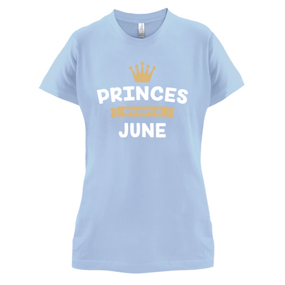 Princes Are Born In June T Shirt