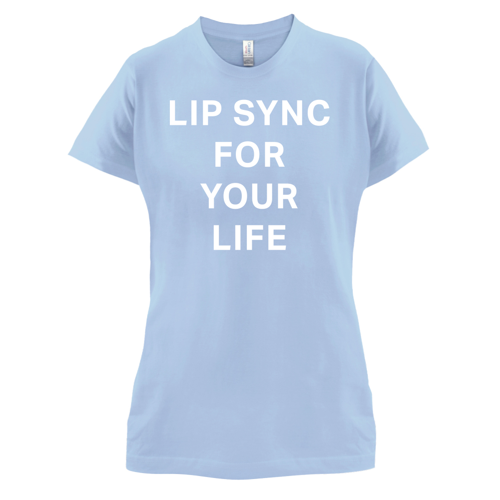 Lip Sync For Your Life T Shirt