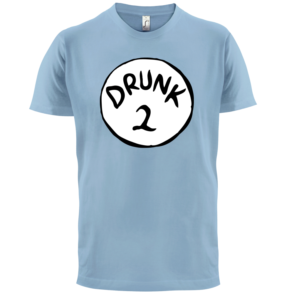 Drunk 2 T Shirt