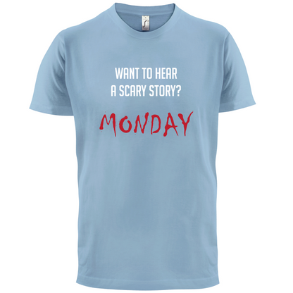 Scary Story, Monday T Shirt