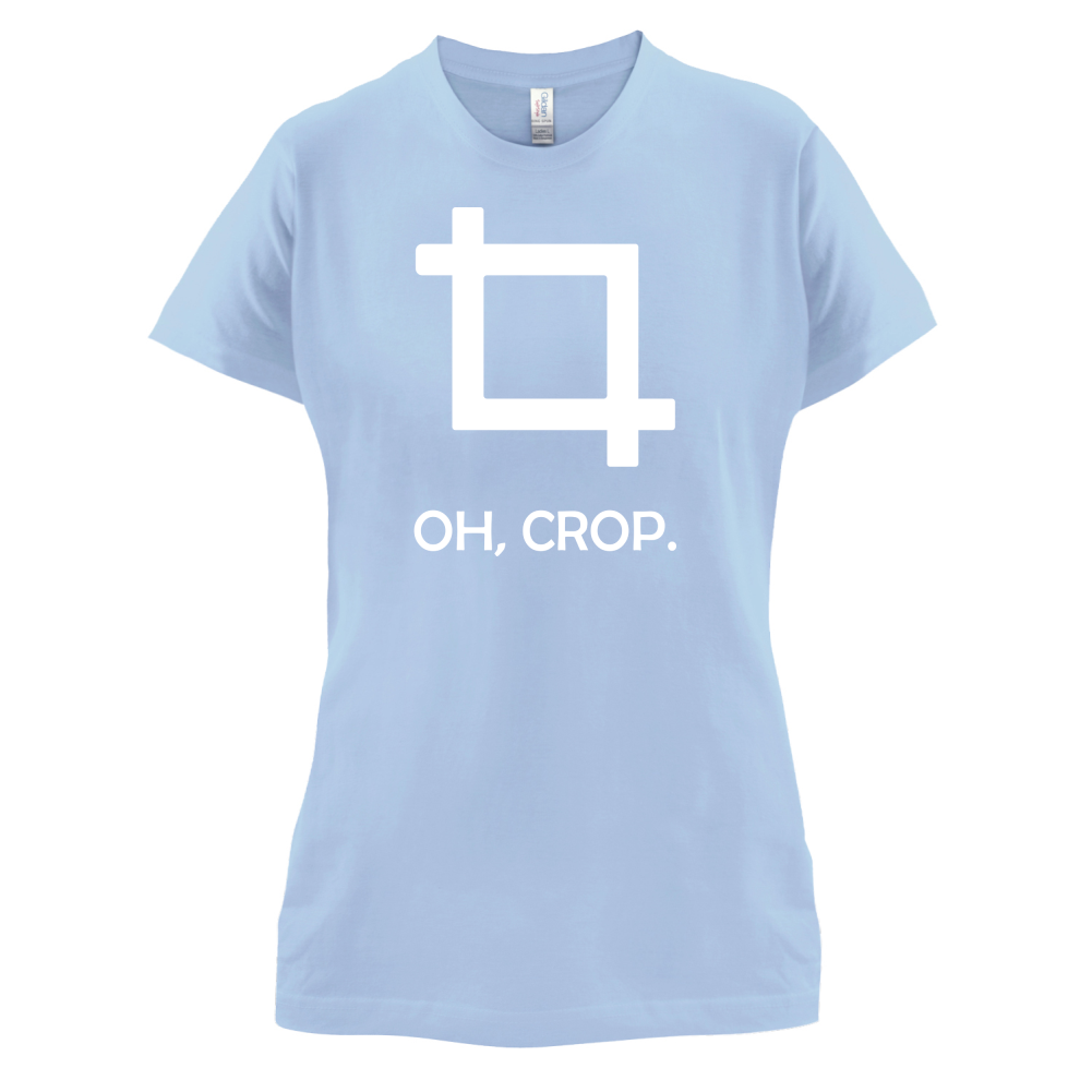 Oh, Crop T Shirt