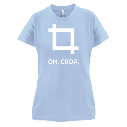 Oh, Crop T Shirt