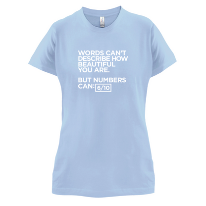 Words Can't Describe Beauty T Shirt