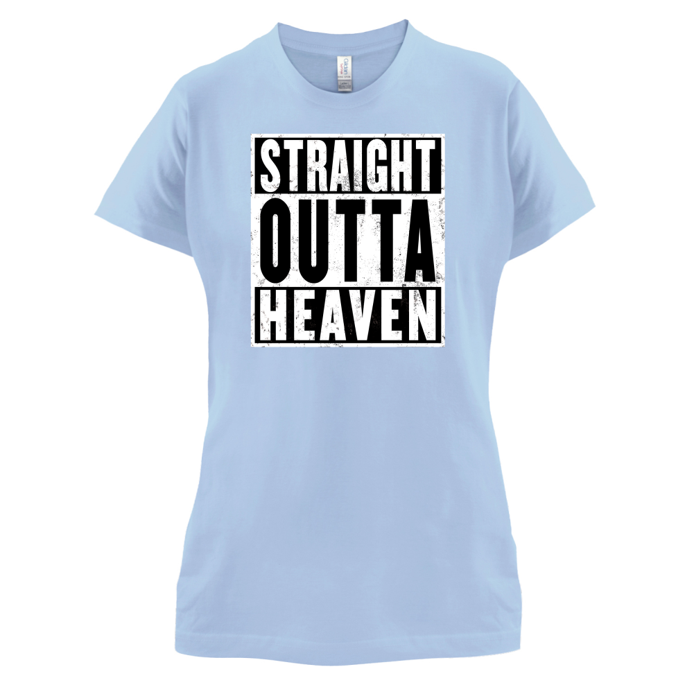 Straight Outta Heaven T Shirt