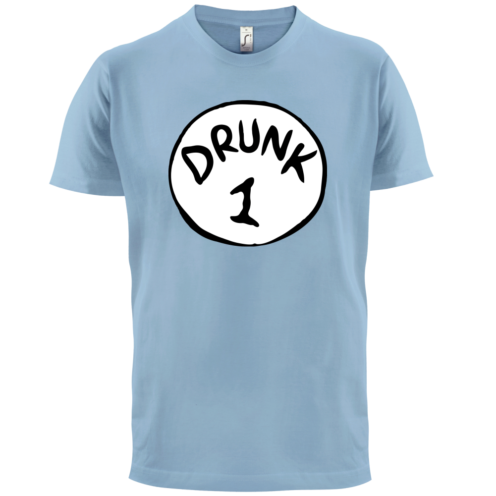 Drunk 1 T Shirt