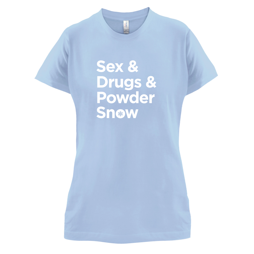 Sex & Drugs & Powder Ski T Shirt