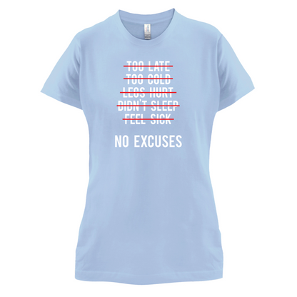 No Excuses T Shirt