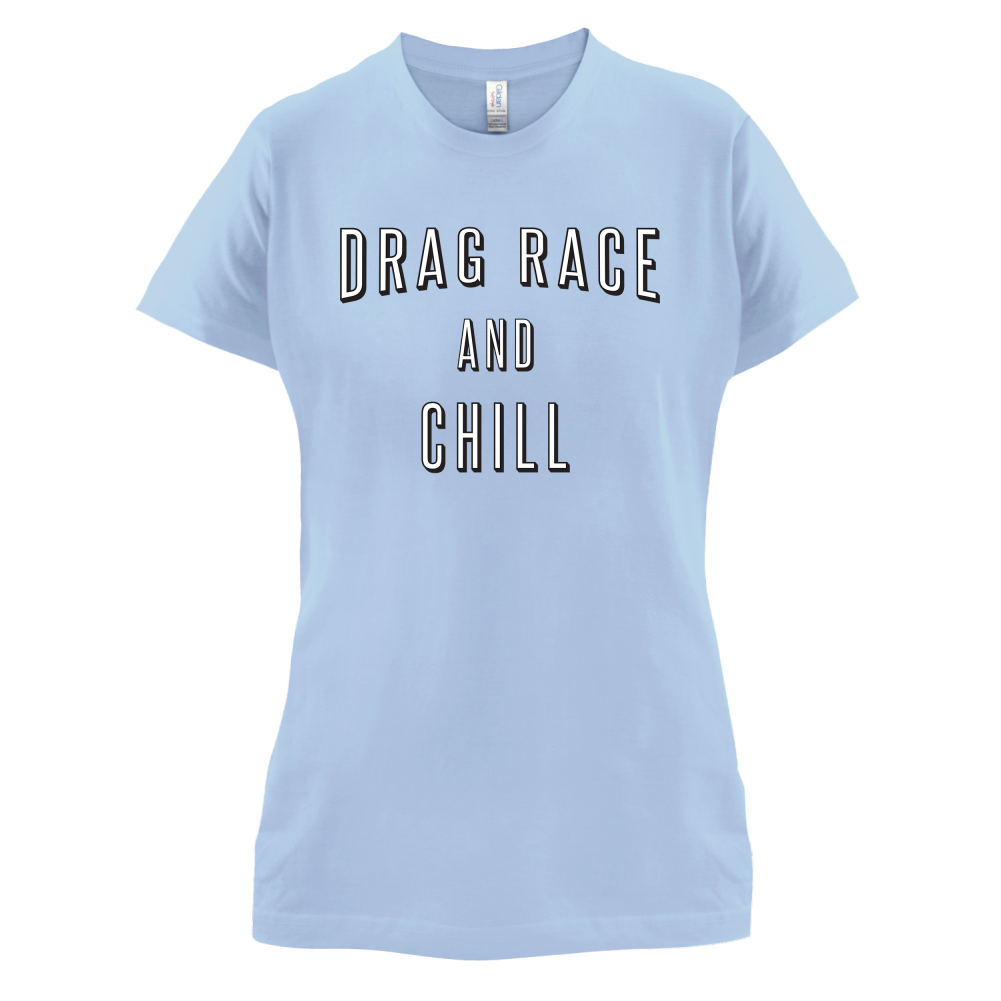 Drage Race & Chill T Shirt