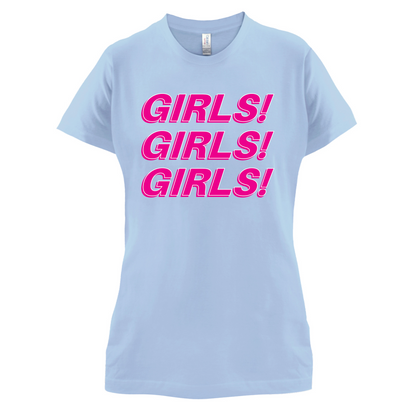 Girls Girls Girls T Shirt