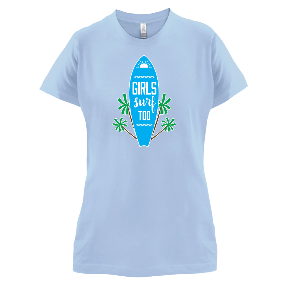 Girls Surf Too T Shirt