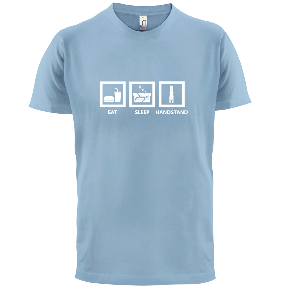 Eat Sleep Handstand T Shirt