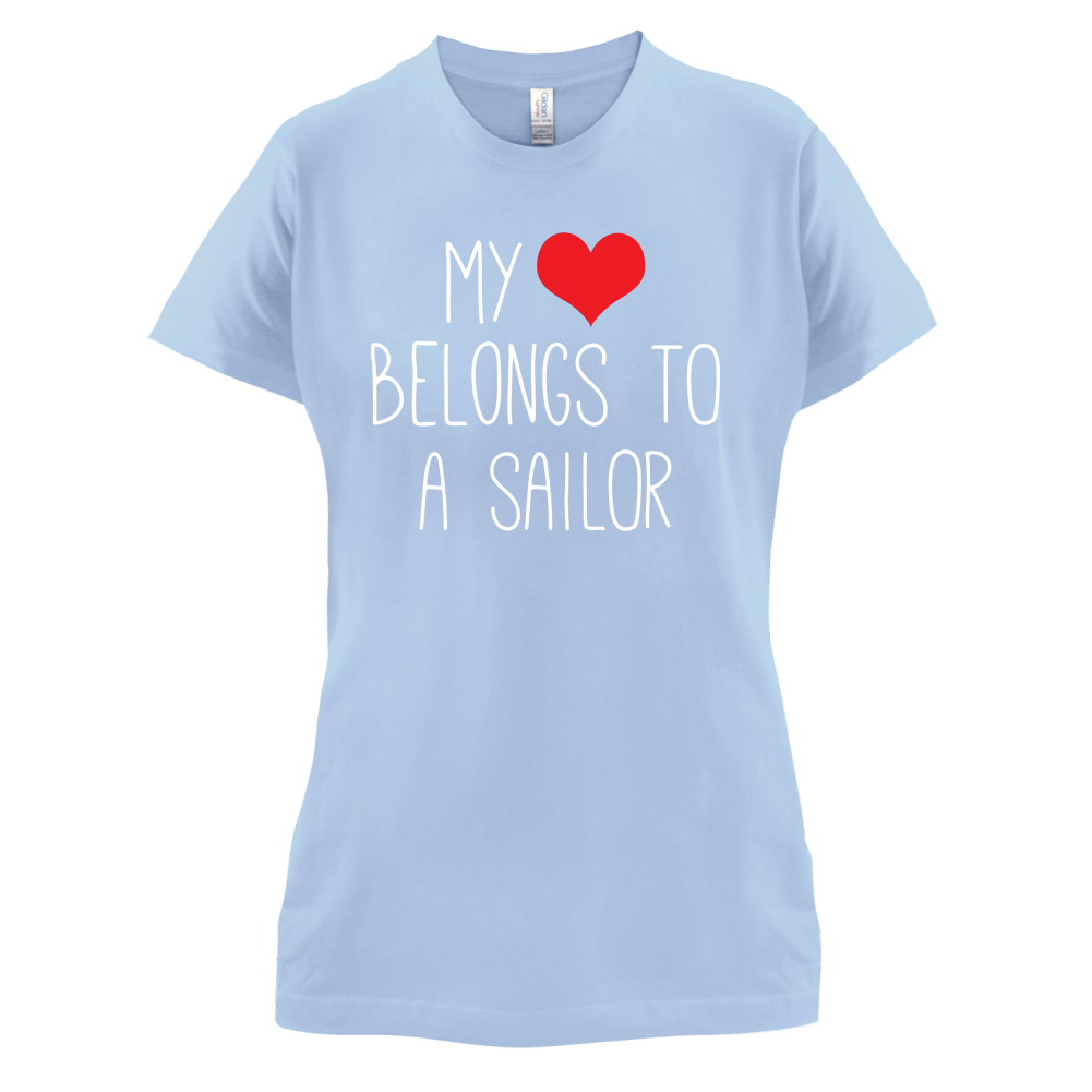 My Heart Belongs To A Sailor T Shirt