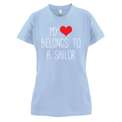 My Heart Belongs To A Sailor T Shirt