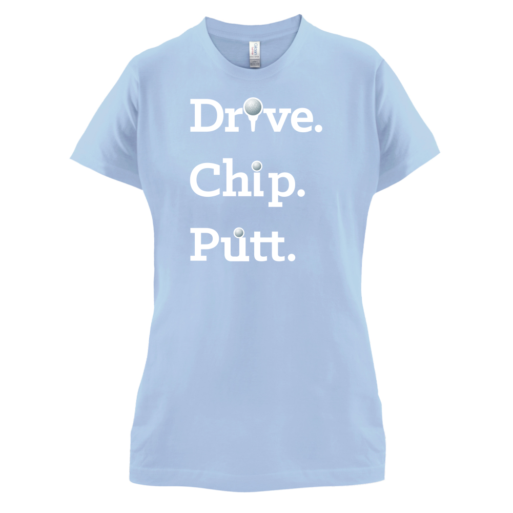 Drive Chip Putt T Shirt