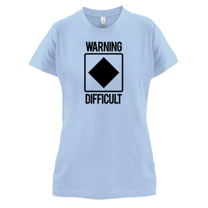 Warning Difficult T Shirt