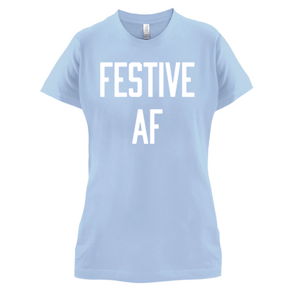 Festive AF T Shirt