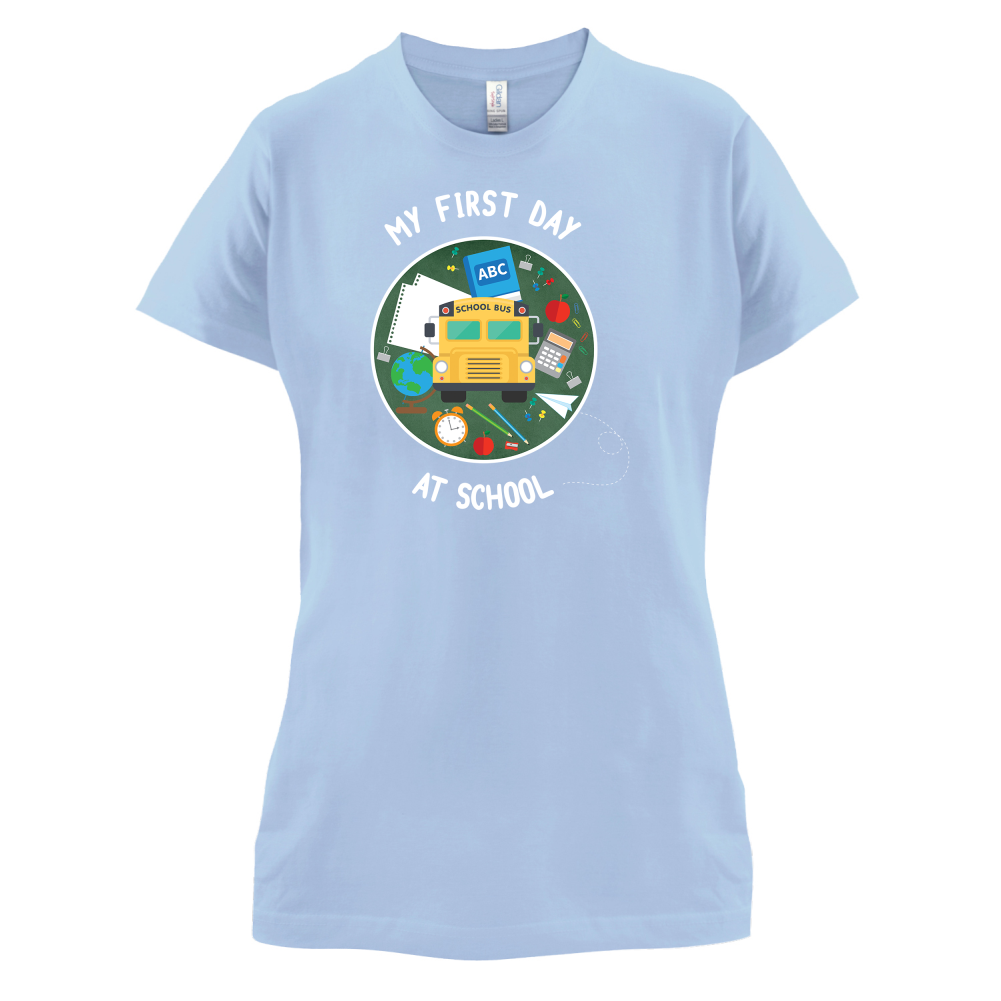 My First Day At School T Shirt