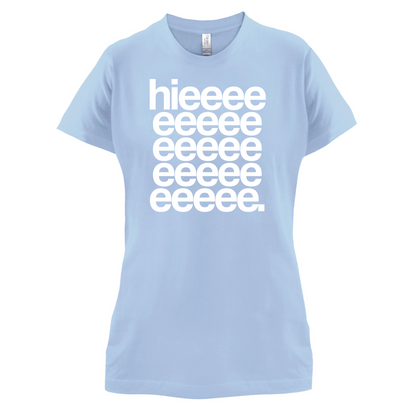 Hieeeee T Shirt