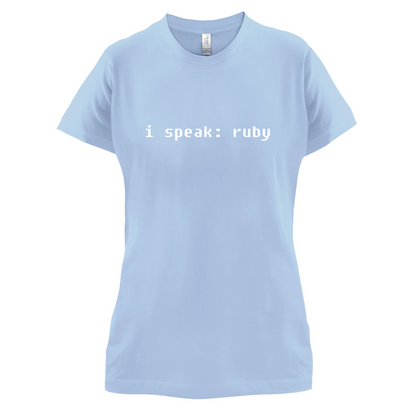 I Speak Ruby T Shirt