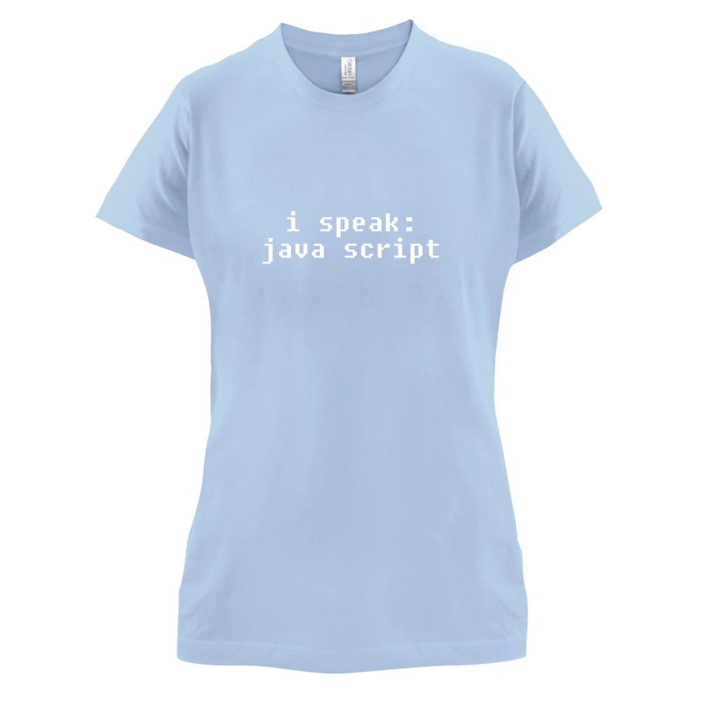 I Speak Javascript T Shirt