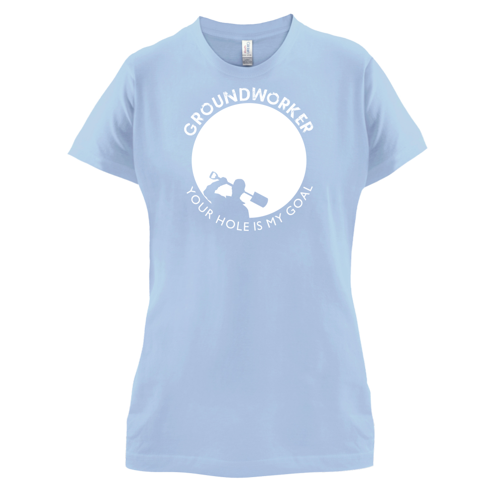 Groundworker Your Hole - My Goal T Shirt