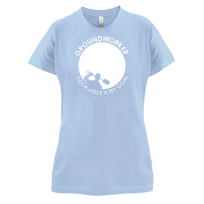 Groundworker Your Hole - My Goal T Shirt