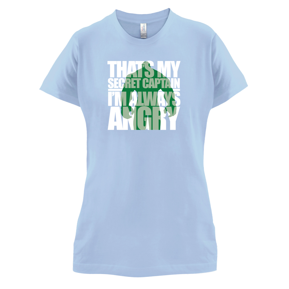 That's My Secret I'm Always Angry T Shirt
