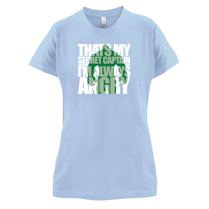 That's My Secret I'm Always Angry T Shirt