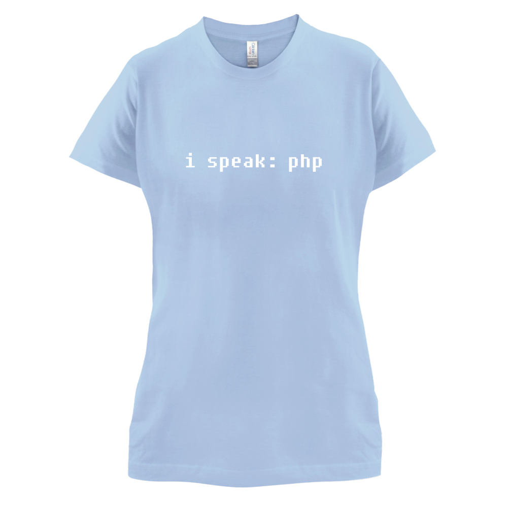 I Speak php T Shirt