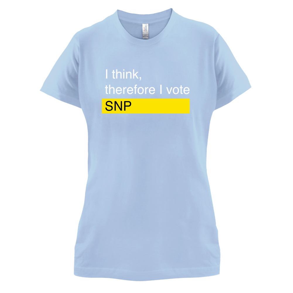 I think, therefore I vote SNP T Shirt