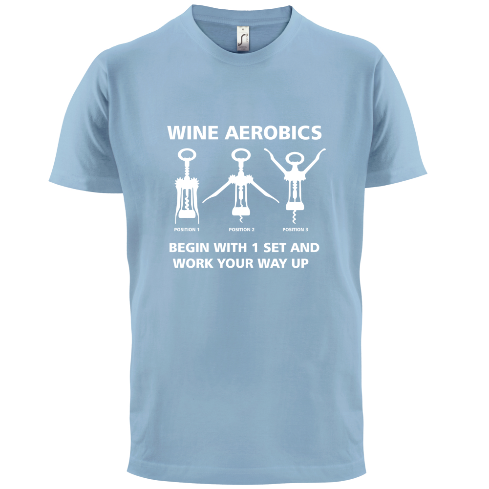 Wine Aerobics T Shirt