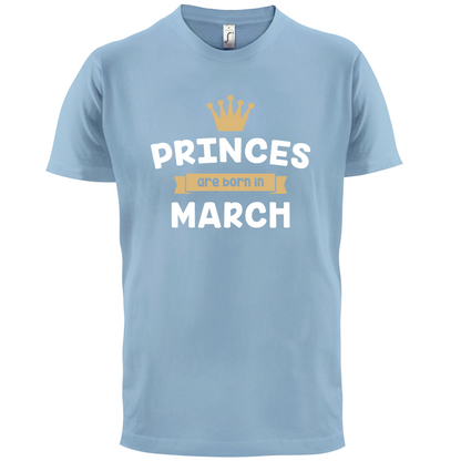 Princes Are Born In March T Shirt