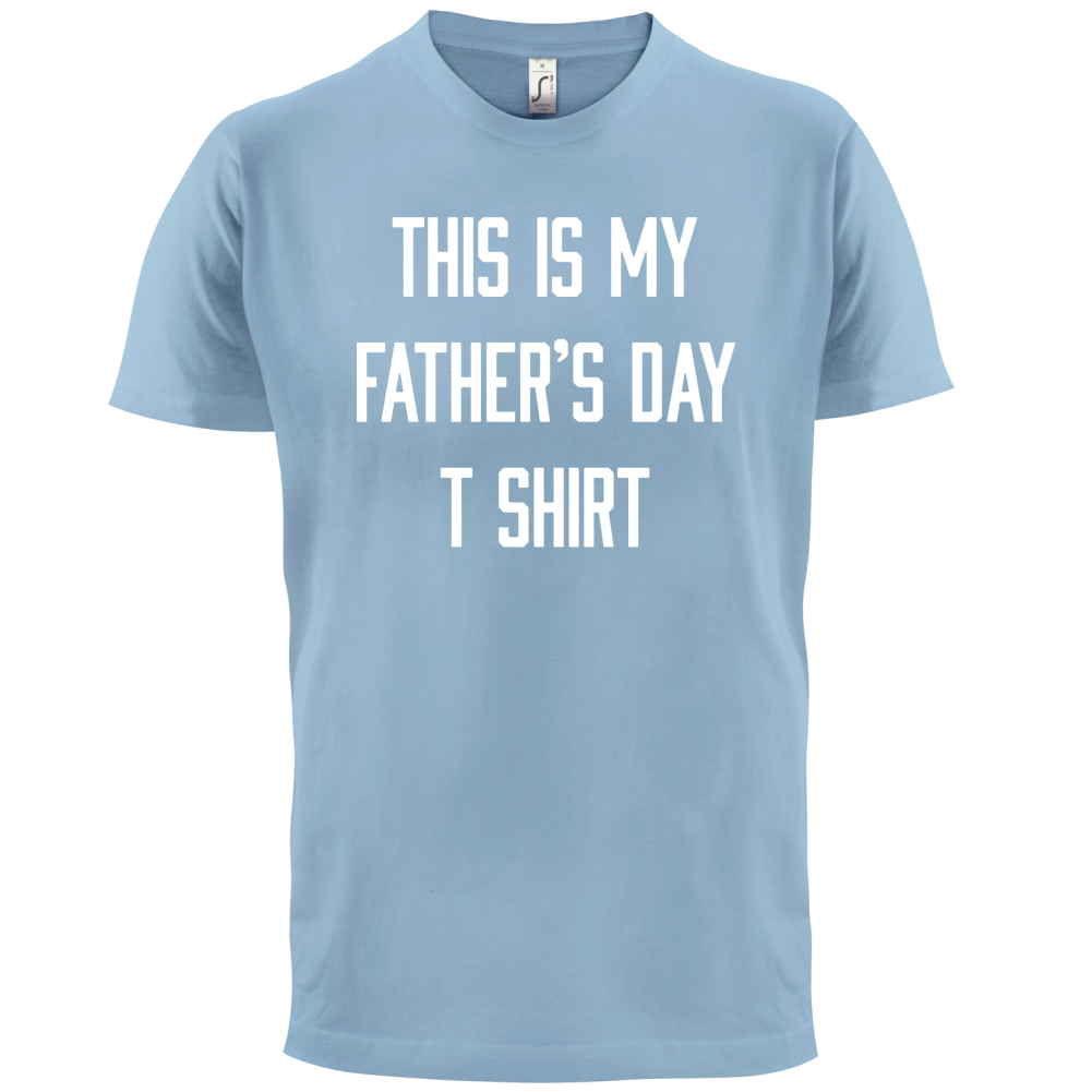 This Is My Fathers Day T Shirt T Shirt