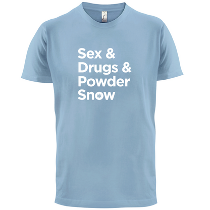 Sex & Drugs & Powder Ski T Shirt
