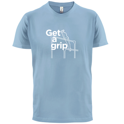 Get A Grip T Shirt