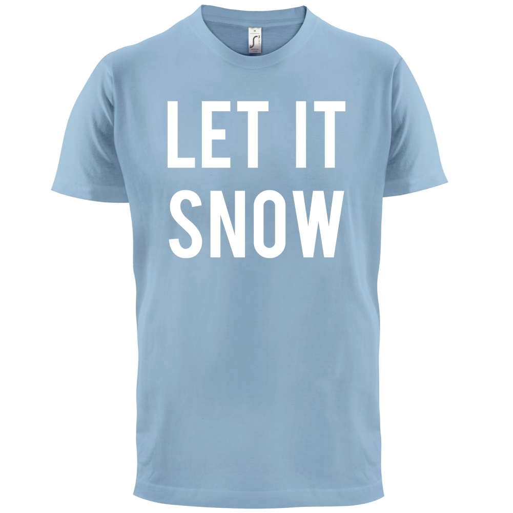 Let It Snow T Shirt