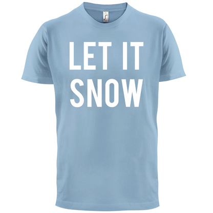 Let It Snow T Shirt