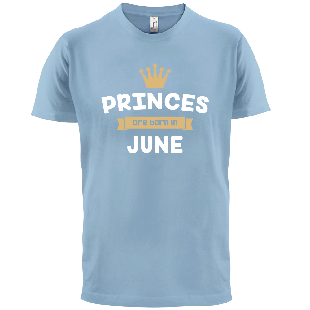 Princes Are Born In June T Shirt