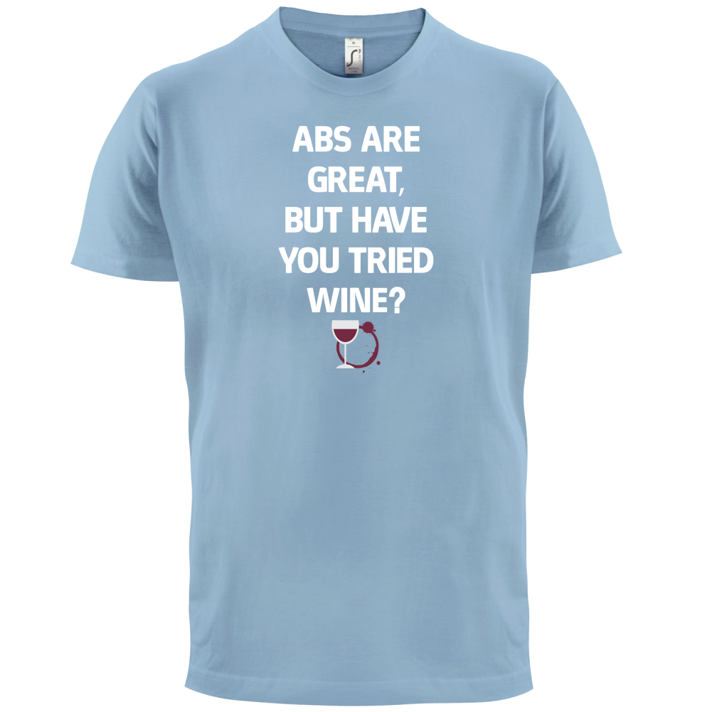 Abs Are Great, Wine T Shirt