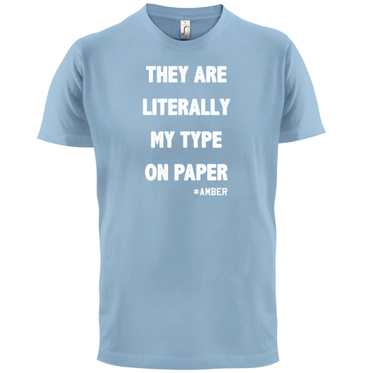 Literally My Type On Paper T Shirt
