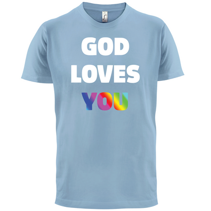 God Loves You T Shirt