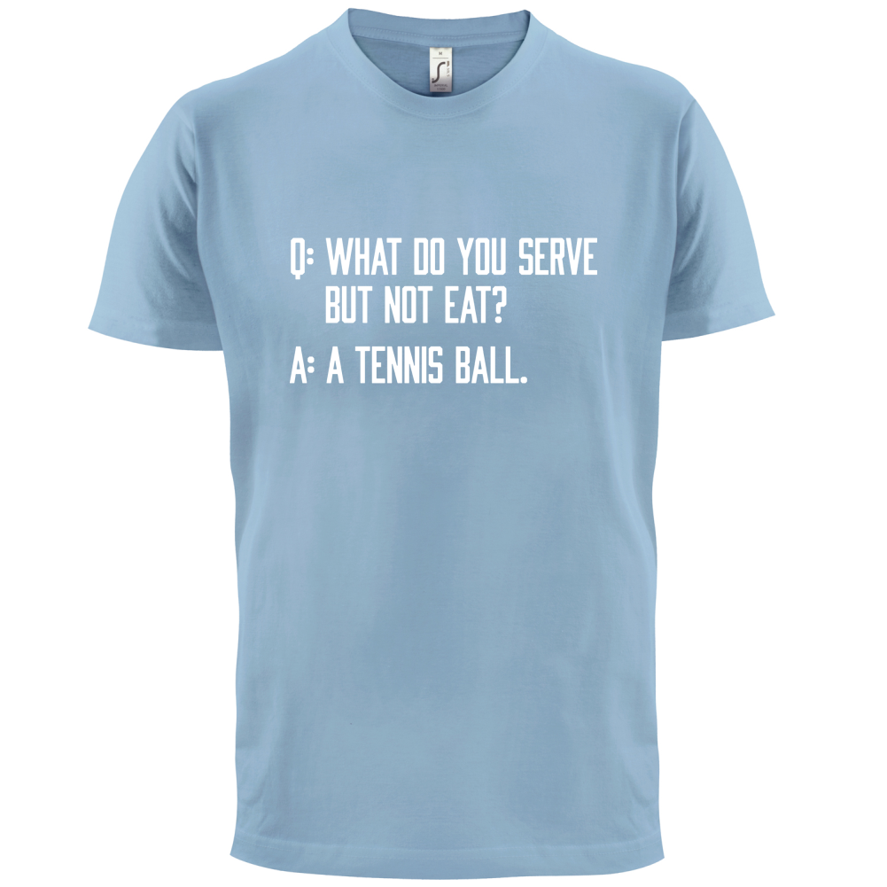 Dont Eat Tennis Ball T Shirt