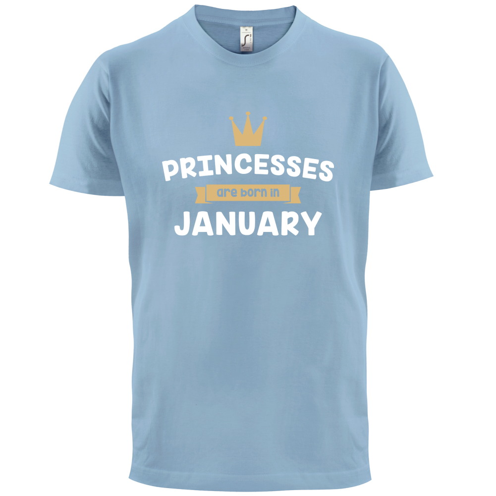 Princesses Are Born In January T Shirt
