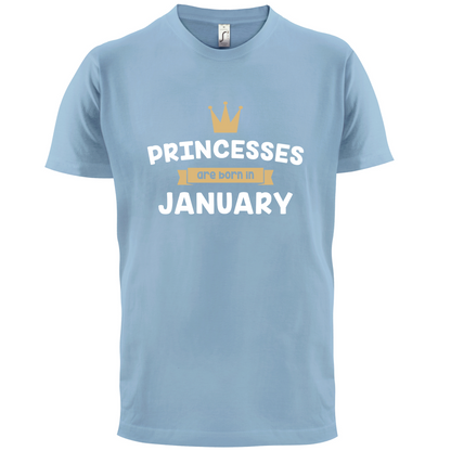 Princesses Are Born In January T Shirt