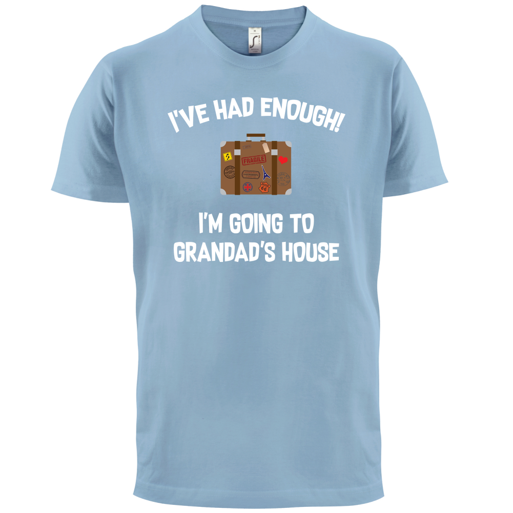 I'm Going To Grandad's House T Shirt