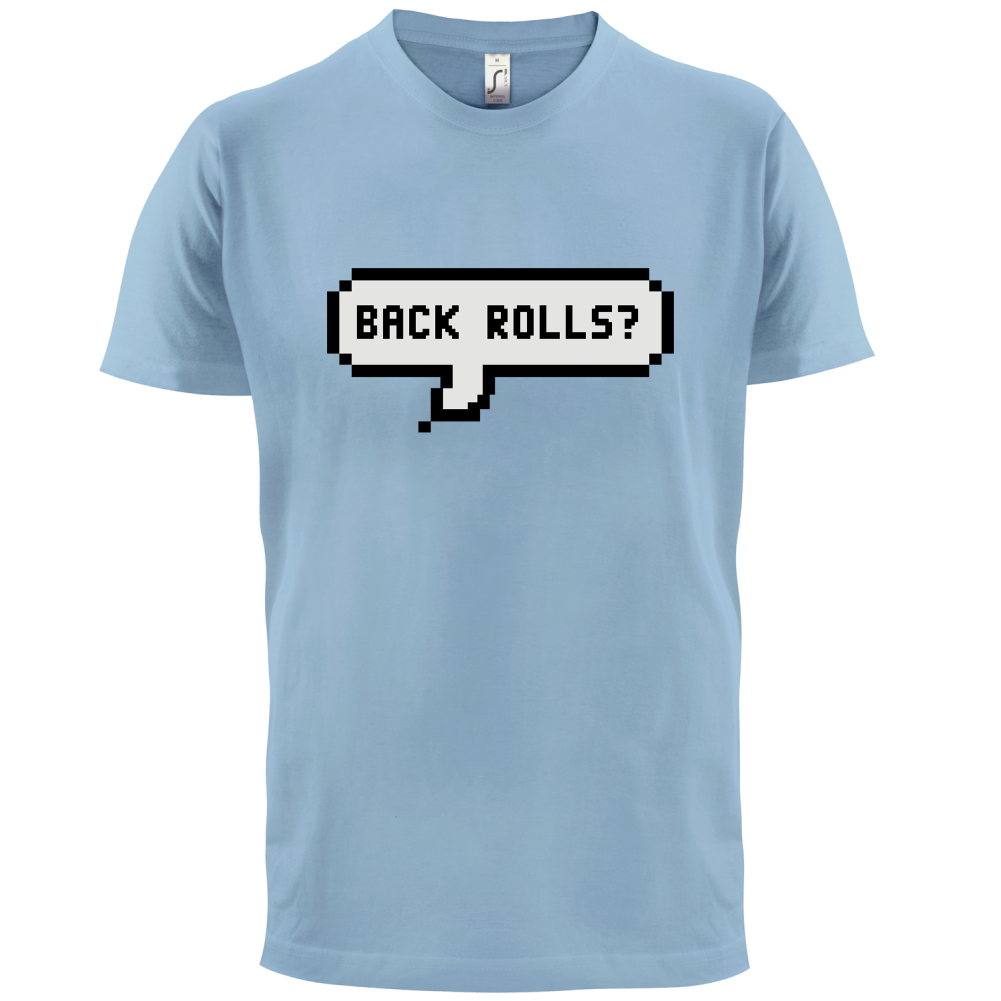 Back Rolls T Shirt
