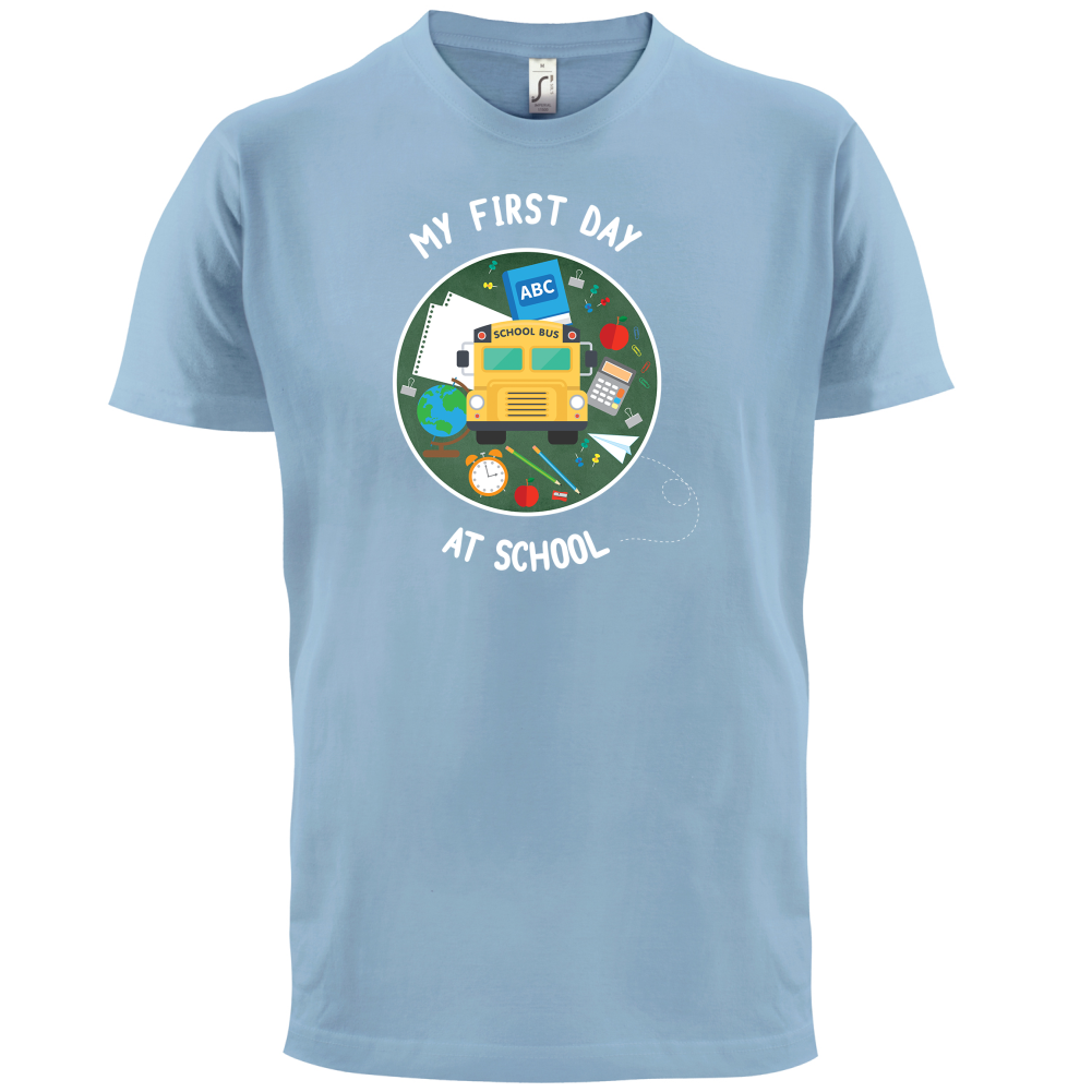 My First Day At School T Shirt